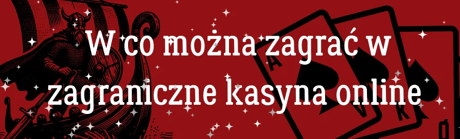 w-co-można-zagrać-w-zagraniczne-kasyna-online