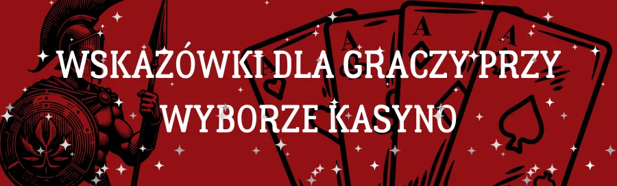 wskazowki-dla-graczy-przy-wyborze-kasyno